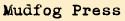 Mudfog Press